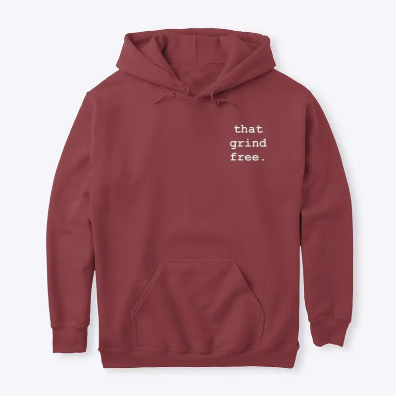 That Grind Free Hoodie (Classic Simple)